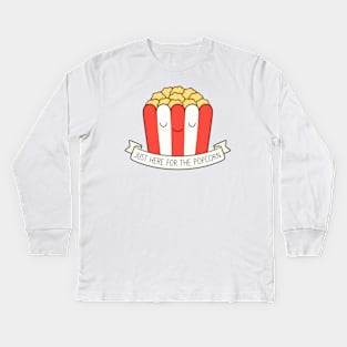 Just Here For The Popcorn Kids Long Sleeve T-Shirt